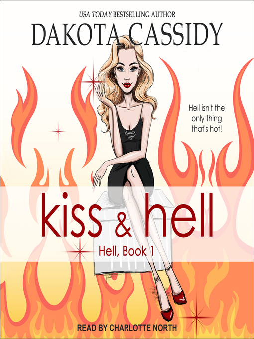 Title details for Kiss & Hell by Dakota Cassidy - Available